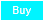 Buy