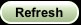 Refresh